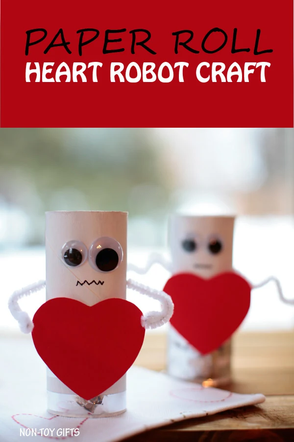 Heart robots - an easy Valentine crafts for kids. Made with paper roll. Toddlers will love making these robots. | at Non-Toy Gifts