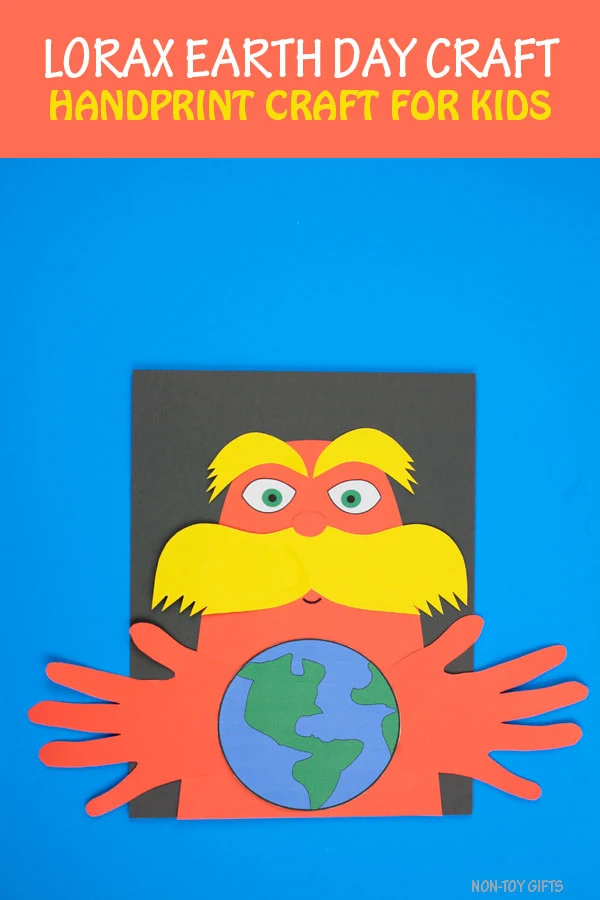 Lorax Earth Day craft for kids. Easy handprint Earth Day craft for preschoolers and older kids. #EarthDaycraft #loraxEarthDay #nontoygifts