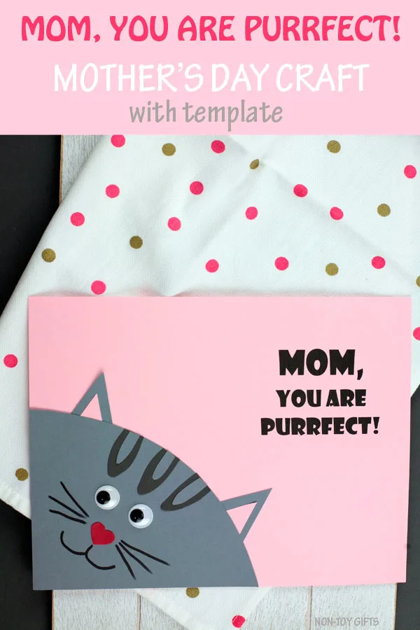 Mother's Day purrfect craft for kids to make as a Mother's Day card for moms. Great classroom craft for preschoolers and kindergartners. #purrfectmom #purrfectcraft #purrfectcard #mothersdaycraft #nontoygifts