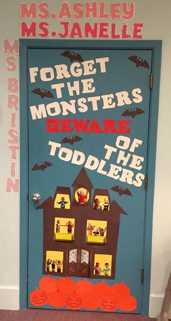 Forget The Monsters Beware Of The Toddlers Halloween door decoration